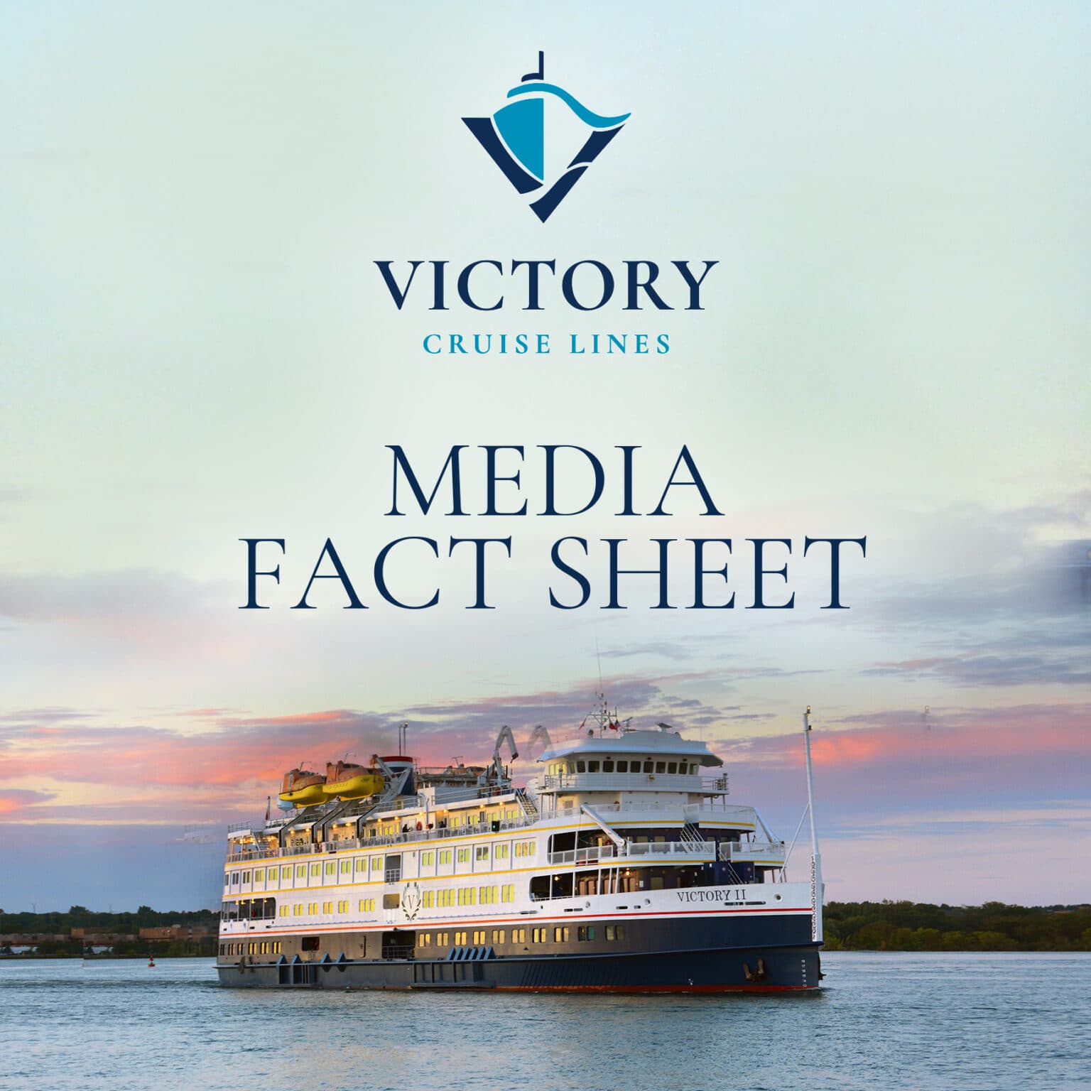 Victory Cruise Lines Media Fact Sheet